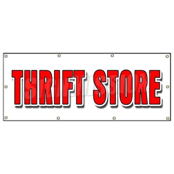Signmission THRIFT STORE BANNER SIGN clothing furniture household clothes appliance B-96 Thrift Store - main